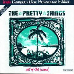 The Pretty Things : Out of the Island